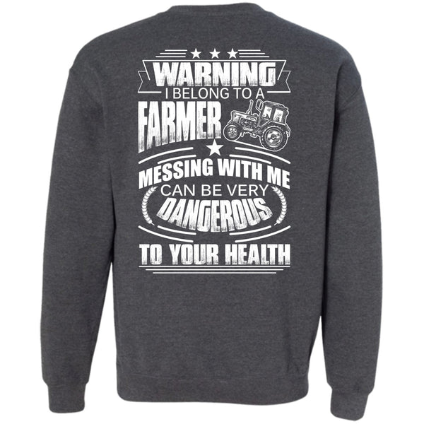 Can Be Very Dangerous T Shirt, I Love Farmer Sweatshirt