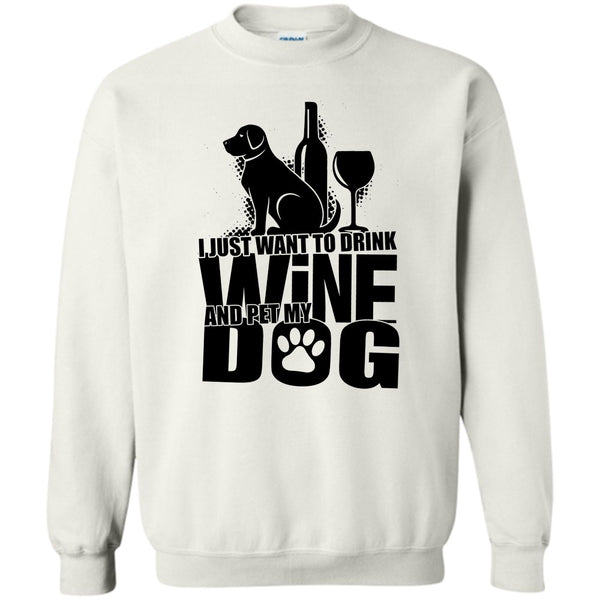 I Just Want To Drink Wine T Shirt, Coolest Dog Lover T Shirt