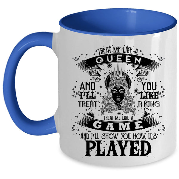 It's Played Coffee Mug, Treat Me Like A Game Accent Mug