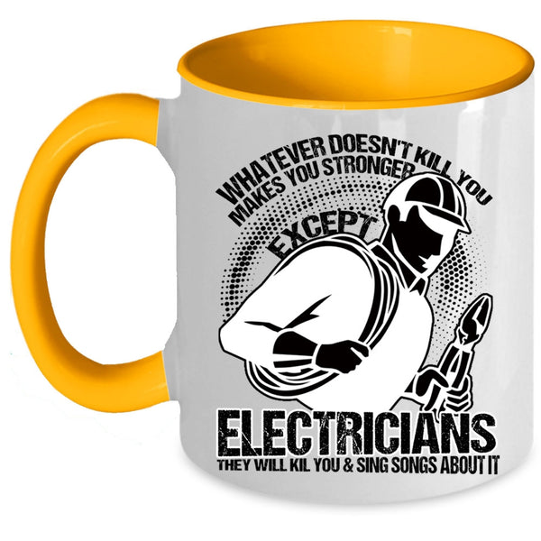 Awesome Electricians Coffee Mug, Makes You Stronger Except Electricians Accent Mug
