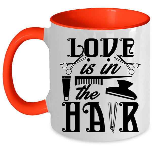 Cute Hairstylist Coffee Mug, Love Is In The Hair Accent Mug