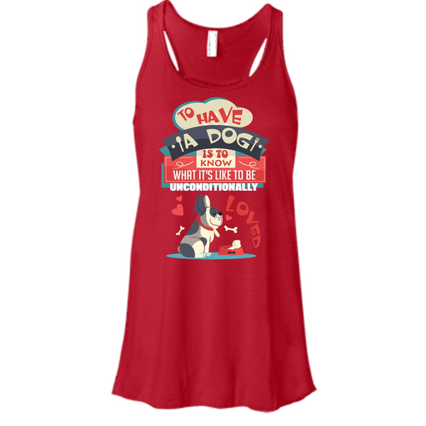 To Have A Dog T Shirt, Coolest Dog Lover T Shirt, Cool T Shirt