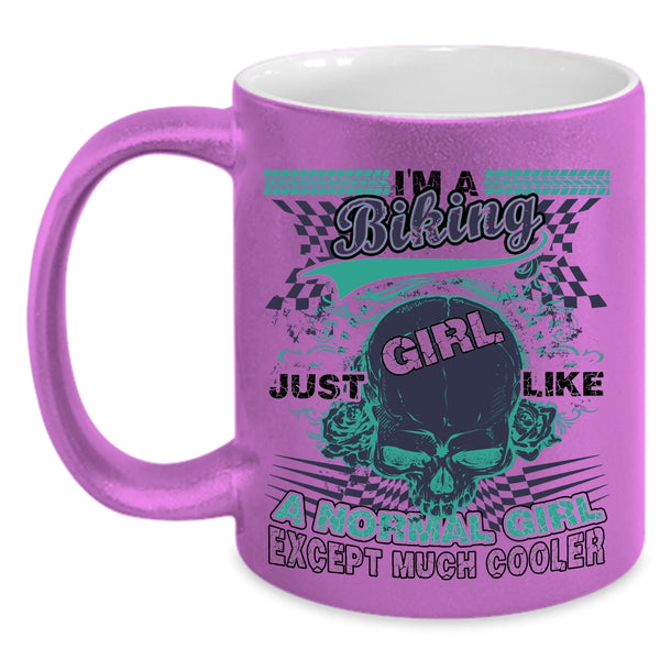 Like A Normal Girl Except Much Cooler Coffee Mug, I'm A Biking Girl Accent Mug