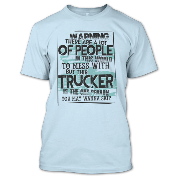 This Trucker T Shirt, I Am A Truck Driver T Shirt
