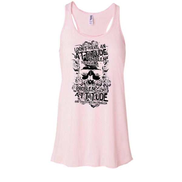 I Don't Have An Attidude T Shirt, Coolest Skull T Shirt, Awesome t-shirts