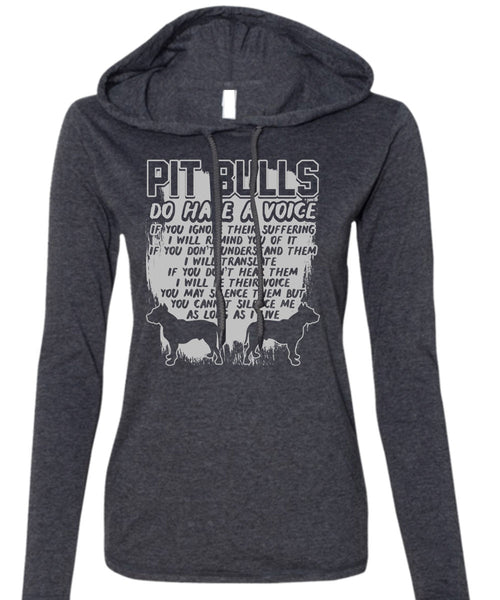 Pit Bulls Do Have A Voice T Shirt, I Will Translate T Shirt (Anvil Ladies Ringspun Hooded)