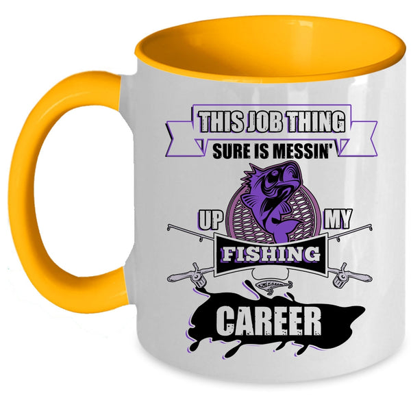 Awesome Fisher Coffee Mug, Messing Up My Fishing Career Accent Mug