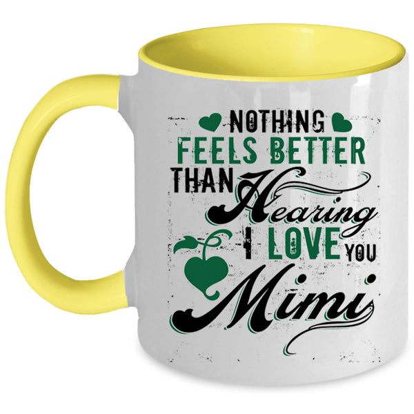 Cute Gift For Mimi Coffee Mug, I Love Mimi Accent Mug
