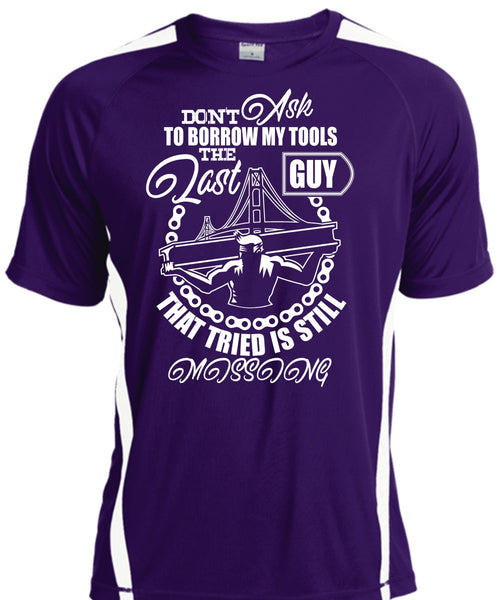 Don't Ask To Borrow My Tools T Shirt, Being An Ironworker T Shirt, Cool Shirt
