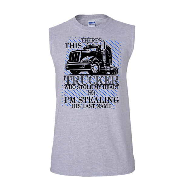Theres This Trucker T Shirt, I Love my Trucker Tank Top (Men's Cotton Sleeveless)