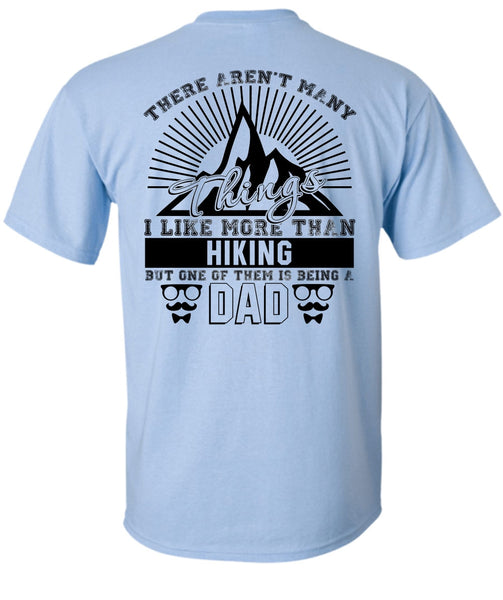 I Like More Than Hiking T Shirt, Love Hiking T Shirt