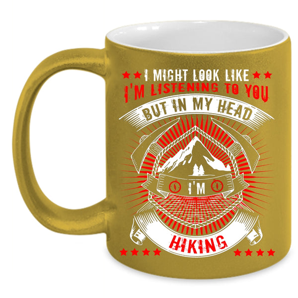 In My Head I'm Hiking Coffee Mug, Outdoor Activity Coffee Cup