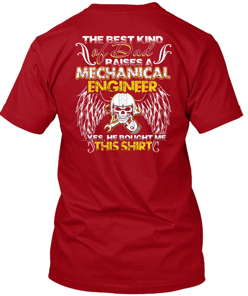 Dad Raises A Mechanical Engineer T Shirt, Being A Mechanic T Shirt