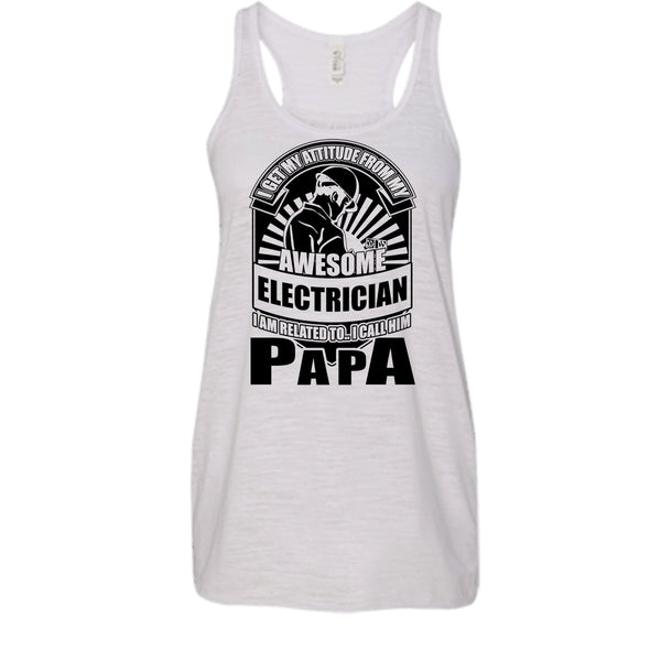 Awesome Electrician T Shirt, Coolest Electrician Papa Tank Top