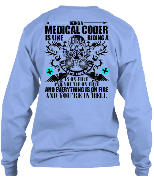 Being A Medical Coder T Shirt, Being A Biker T Shirt