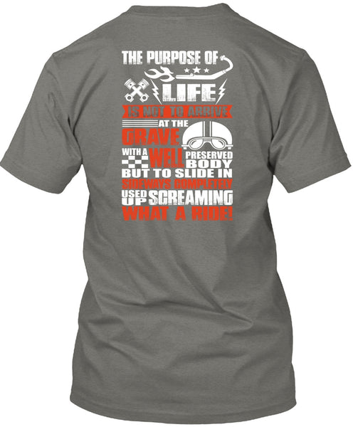 Screaming What A Ride T Shirt, Life Is Not To Arrive T Shirt
