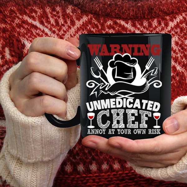Warning Unmedicated Chef Coffee Mug, Cool Chef Coffee Cup