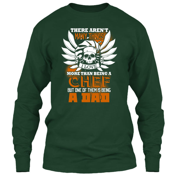 Being A Chef T Shirt, Being A Dad T Shirt