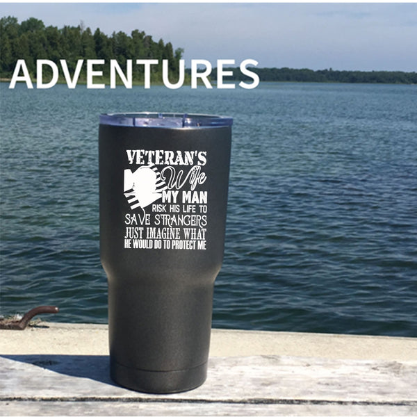 Veteran's Wife Tumbler 30 oz Stainless Steel, I Love My Veteran Travel Mug