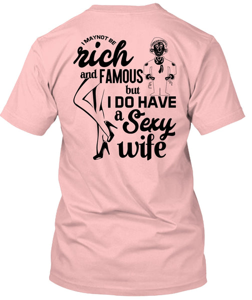 I Do Have A Wife T Shirt, Being A Wife T Shirt
