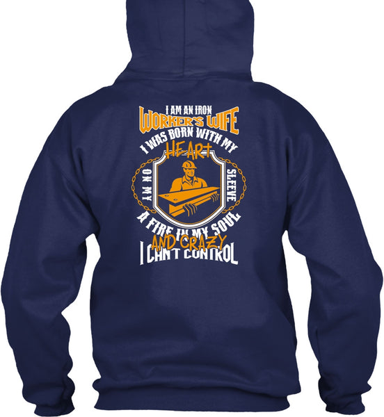 I Am An Ironworker's Wife T Shirt, I Can't Control T Shirt