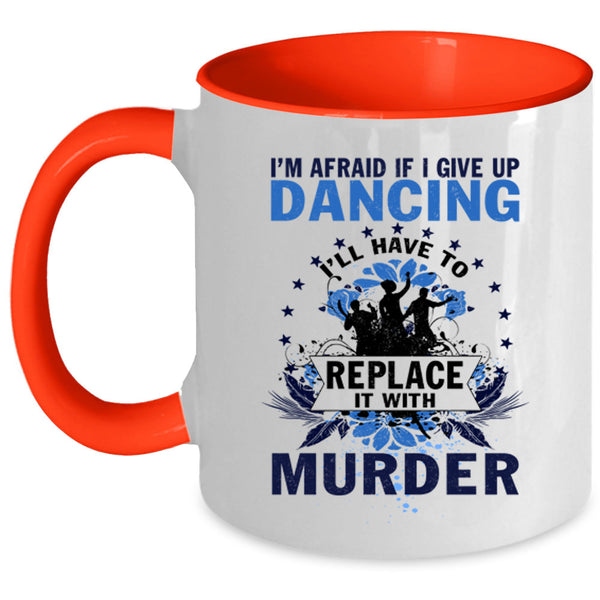 Cool Gift For Dancer Coffee Mug, I Love Dancing Accent Mug