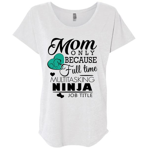 Mom Only Because Full Time Multitasking T Shirt, Mother's Day T Shirt