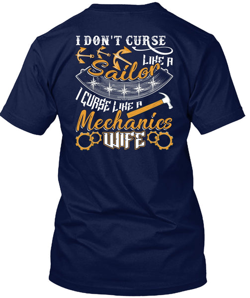 I Don't Curse Like A Sailor T Shirt, Like A Mechanics Wife T Shirt
