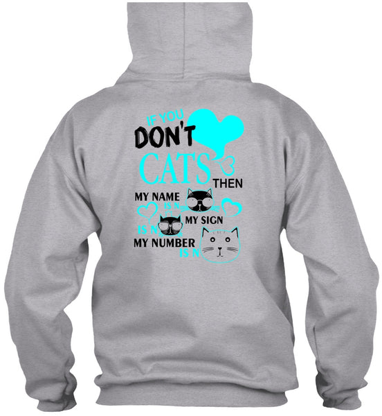 If You Don't Cats T Shirt, I Love My Cat T Shirt