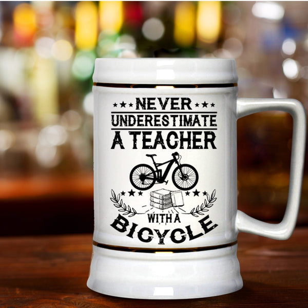 Cute Teacher Beer Stein 22oz, Never Underestimate A Teacher With A Bicycle Beer Mug