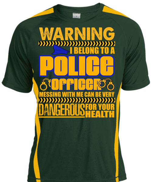 I Belong To A Police Officer T Shirt, Dangerous For Your Health T Shirt, Cool Shirt