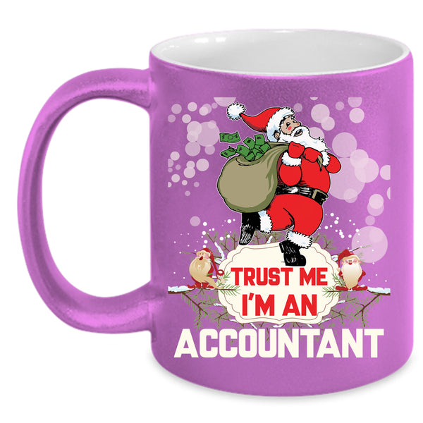 I'm An Accountant Coffee Mug, Funny Gift For Accountant Coffee Cup