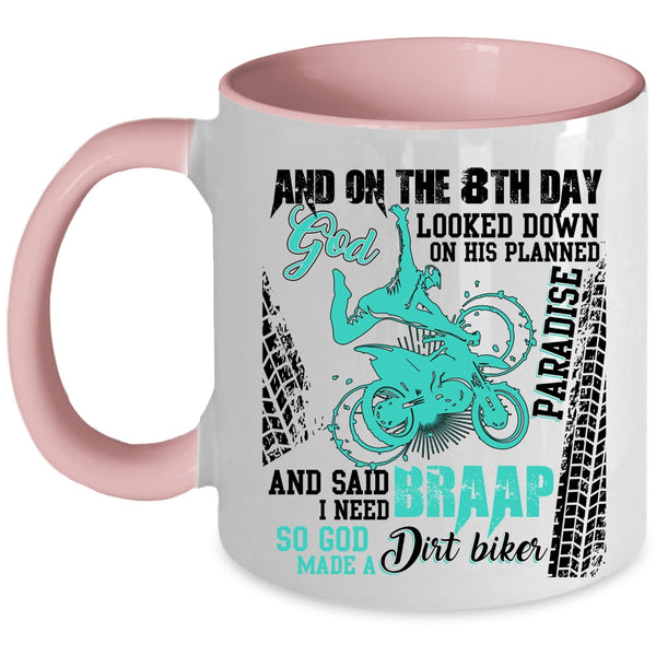 Funny Dirt Biker Coffee Mug, On The 8th Day God Made A Dirt Biker Accent Mug
