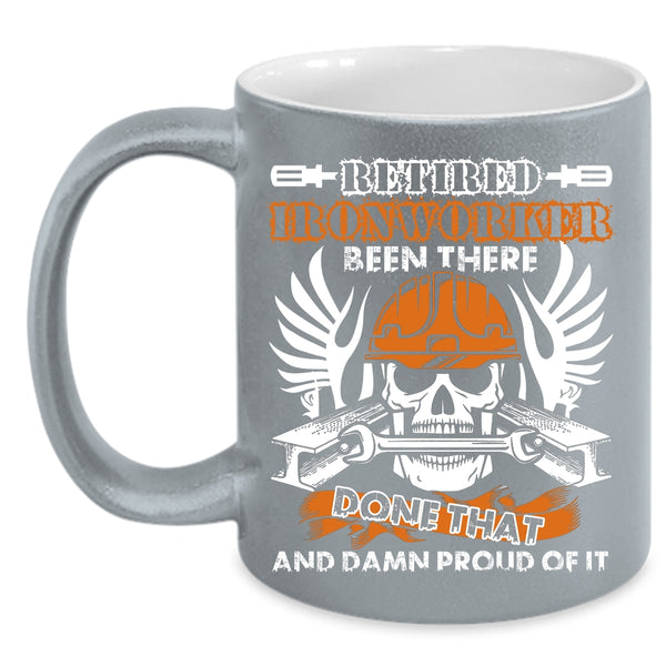 Retired Ironworker Coffee Mug, Gift For Retired Ironworkers Coffee Cup