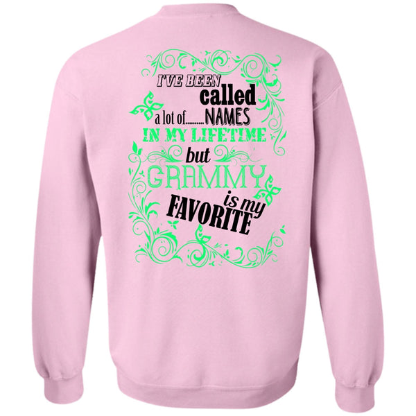 Being A Nana T Shirt, I've Been Called A Lot Of Names Sweatshirt