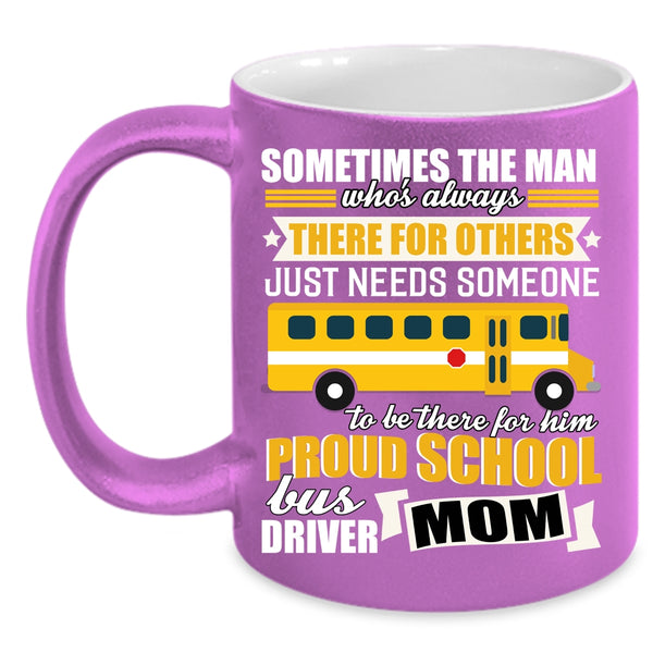 Proud School Bus Driver Mom Coffee Mug, Mother Ever Coffee Cup