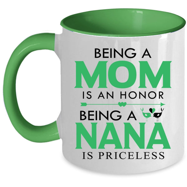 Being A Nana Is Priceless Mug, I Love Being A Mom Cup
