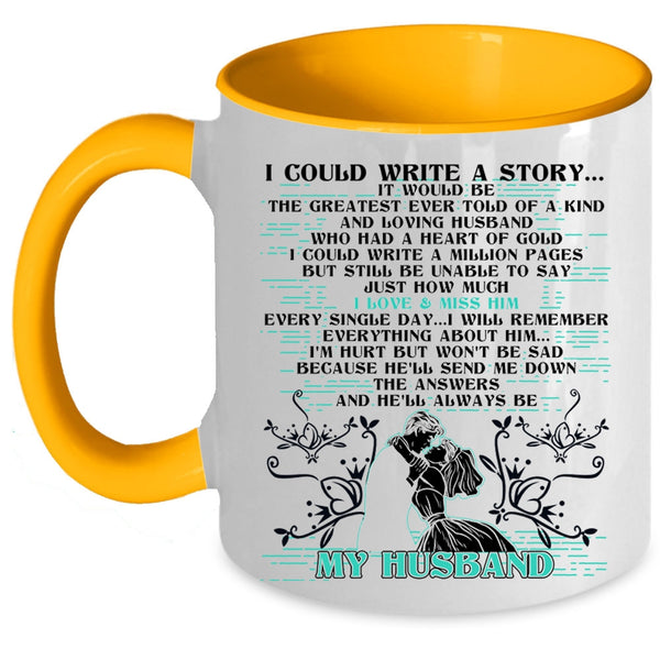 He'll Always Be My Husband Coffee Mug, I Could Write A Story Accent Mug