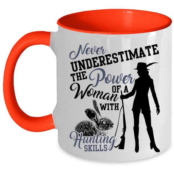 Cool Woman Coffee Mug, The Power Of A Woman With Hunting Skills Accent Mug