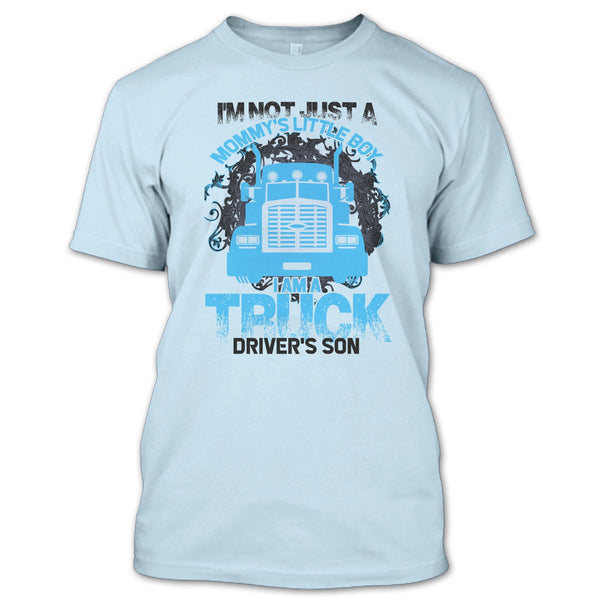 I'm Not Just A Mommy's Little Boy T Shirt, Coolest Trucker Mom T Shirt