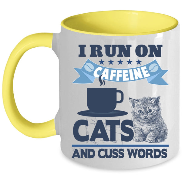 Funny Coffee Mug, I Run On Caffeine Cats Accent Mug