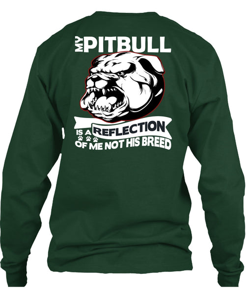 My Pit Bull Is A Reflection T Shirt, My Favorite T Shirt