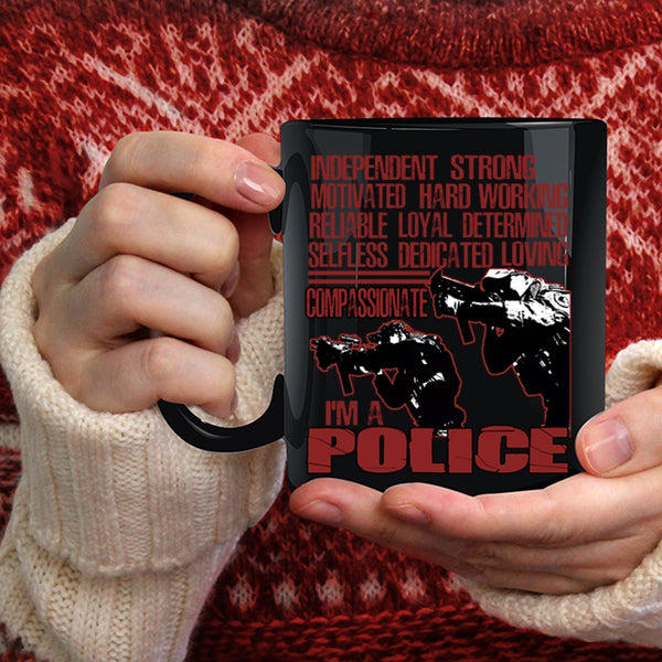 I'm A Police Coffee Mug, Awesome Gift For Police Coffee Cup