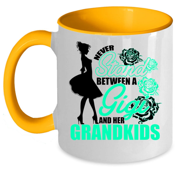 Cute Coffee Mug, Never Stand Between A Gigi And Her Grandkids Accent Mug