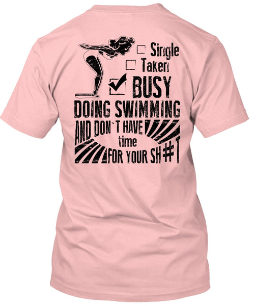 Busy Doing Swimming T Shirt, I Love Swimmer T Shirt