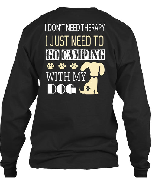 I Just Need To Go Camping With My Dog T Shirt, I Love Camping T Shirt