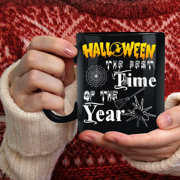 Halloween The Best Time Of The Year Coffee Mug, Scary Coffee Cup