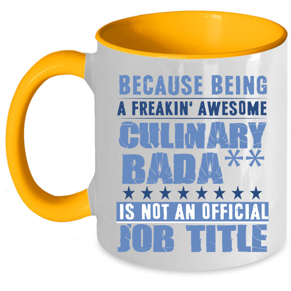 Cool Chef Coffee Mug, Being A Freaking Awesome Culinary Accent Mug