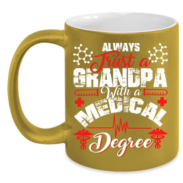 Grandpa With A Medical Degree Coffee Mug, Funny Grandpas Coffee Cup