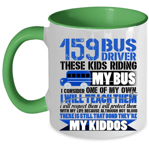 These Kids Riding My Bus Coffee Mug, Bus Driver Accent Mug